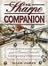 The Sharpe Companion: A Detailed Historical and Military Guide to Bernard Cornwell's Bestselling Series of Sharpe Novels