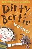 Worms! (Dirty Bertie) (Dirty Bertie)