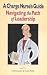 Book cover of A Charge Nurse's Guide: Navigating the Path of Leadership.