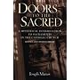 Doors to the Sacred: A Historical Introduction to Sacraments in the Catholic Church