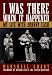I Was There When It Happened: My Life with Johnny Cash