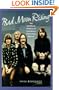 Bad Moon Rising: The Unofficial History of Creedence Clearwater Revival