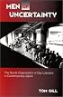 Men of Uncertainty: The Social Organization of Day Laborers in Contemporary Japan (Suny Series in Japan in Transition)