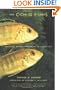 The Cichlid Fishes: Nature's Grand Experiment In Evolution
