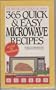 365 Quick and Easy Microwave Recipes