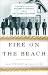 Fire on the Beach: Recovering the Lost Story of Richard Etheridge and the Pea Island Lifesavers