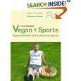 Vegan + Sports . Vegan Nutrition and Endurance Sports by Arnold Wiegand