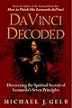 Da Vinci Decoded: Discovering the Spiritual Secrets of Leonardo's Seven Principles