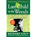 Last Child in the Woods: Saving Our Childern from Nature-deficit Disorder