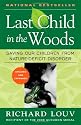 Last Child in the Woods: Saving Our Children From Nature-Deficit Disorder