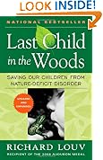 Last Child in the Woods: Saving Our Children From Nature-Deficit Disorder