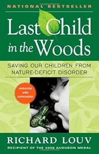 Cover of "Last Child in the Woods: Saving...