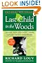 Last Child in the Woods: Saving Our Childern from Nature-deficit Disorder