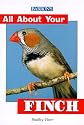 All About Your Finch (All About Your Pets Series)