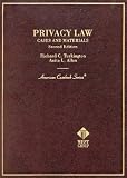 Privacy Law: Cases and Materials (American Casebook Series)
