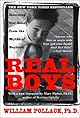 Real Boys : Rescuing Our Sons from the Myths of Boyhood