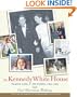 Kennedy White House: Family Life and Pictures, 1961-1963 (Lisa Drew Books)