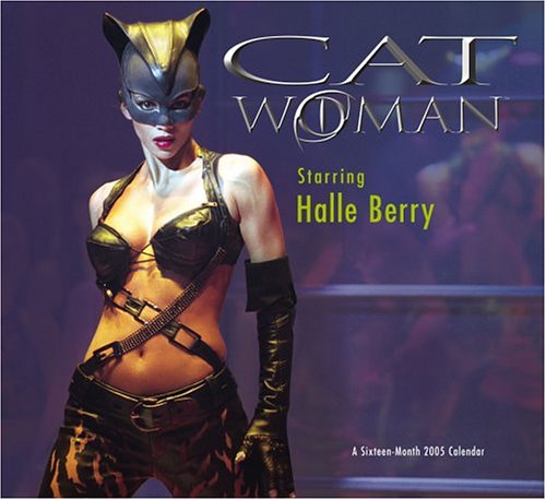 Catwoman 2005 Calendar: Starring Halle Berry