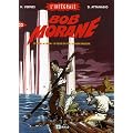 Bob Morane l'Int�grale T02 Luxe Les tours de cristal ; Le collier de Civa ; La gal�re engloutie ; Alerte au V1 ; Fawcett, le naufrag� de la for�t vierge