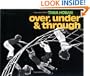 Over, Under and Through