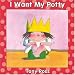 I Want My Potty
