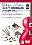 Teach Yourself Guitar Repair & Maintenance (Book & DVD)