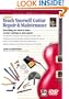 Teach Yourself Guitar Repair & Maintenance (Book & DVD)