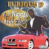  : All Niggas Ain't Black