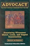 Examining Witnesses: Direct, Cross, and Expert Examinations Roger Haydock, John Sonsteng