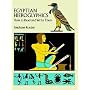 Egyptian Hieroglyphics: How to Read and Write Them