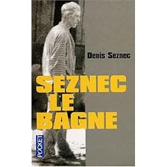 Seznec, le bagne