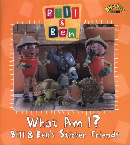 "Bill and Ben": What am I Sticker Book (CBeebies)