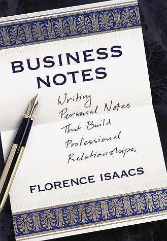 Business Notes: Writing Personal Notes that build Professional Relationships