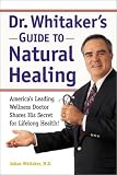 Dr. Whitaker s Guide to Natural Healing