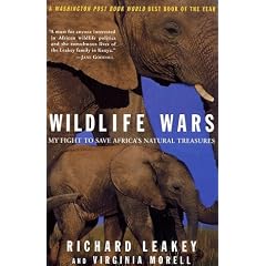 Wildlife Wars: My Fight to Save Africa's Natural Treasures