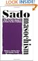 Consensual Sadomasochism : How to Talk About It and How to Do It Safely