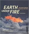 Earth Under Fire (How Global Warming Is Changing the World) (Updated) (Paperback)
