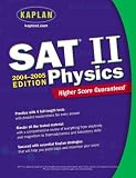 Kaplan SAT II: Physics 2004-2005 (Kaplan SAT Subject Tests: Physics)