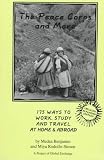 The Peace Corps and More: 175 Ways to Work, Study and Travel at Home & Abroad