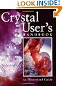 Crystal User's Handbook: An Illustrated Guide
