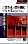 Formez,�d�montrez, roulez�! : Tome�1,...