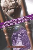 Reading Our Histories, Understanding Our Cultures: A Sequenced Approach to Thinking, Reading, and Writing (2nd Edition)