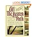 Off the Beaten Path: A Guide to More Than 1,000 Scenic & Interesting Places Still Uncrowded and Inviting