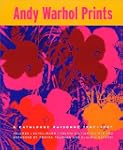 Andy Warhol Prints: A Catalogue Raiso...