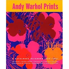 Andy Warhol Prints: A Catalogue Raisonn� 1962-1987