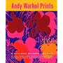 Andy Warhol Prints: A Catalogue Raisonn� 1962-1987