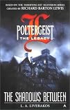 Poltergeist: The Legacy 03: The Shadows Between (Poltergeist: The Legacy)