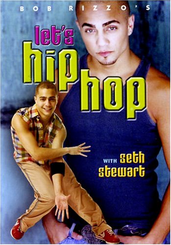 Bob Rizzo: Let’s Hip Hop Dance with Seth Stewart