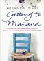 Getting to Manana