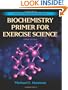 Biochemistry Primer for Exercise Science (Primers in Exercise Science)